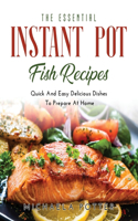 The Essential Instant Pot Fish Recipes
