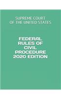 Federal Rules of Civil Procedure 2020 Edition