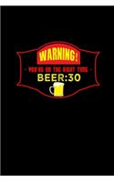 Warning! You're on the right time. Beer: 30: 110 Game Sheets - 660 Tic-Tac-Toe Blank Games - Soft Cover Book for Kids for Traveling & Summer Vacations - Mini Game - Clever Kids - 110 Lined 