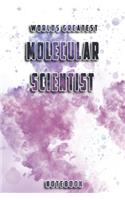 World Greatest Molecular Scientist Notebook