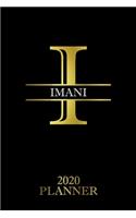 Imani: 2020 Planner - Personalised Name Organizer - Plan Days, Set Goals & Get Stuff Done (6x9, 175 Pages)