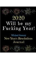 2020 Will Be My Fucking year