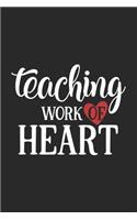 Teaching Is A Work Of Heart