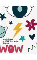 Story Paper A Draw and Write Journal