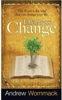 Effortless Change: The Word Is the Seed That Can Change Your Life