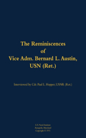 The Reminiscences of Vice Adm. Bernard L. Austin, USN (Ret.): 1902-1979
