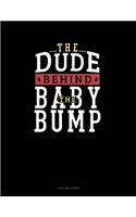 The Dude Behind The Baby Bump: 5 Column Ledger(1827 5 Column Ledger)