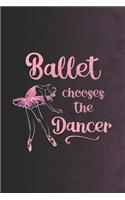 Ballet Chooses The Dancer