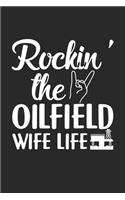 Rockin' The Oilfield Wife Life