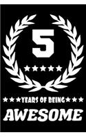 5 Years Of Being Awesome: Blank Lined Journal, Laurel Wreath Happy 5th Birthday Notebook, Diary, Logbook, Perfect Gift For every 5 Year Old