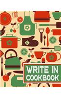 Write In Cookbook: Blank Recipe Journal