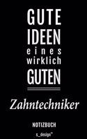 Notizbuch für Zahntechniker: Originelle Geschenk-Idee [120 Seiten liniertes blanko Papier]