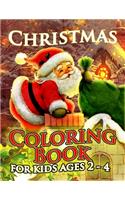 Christmas Coloring Book for Kids Ages 2-4