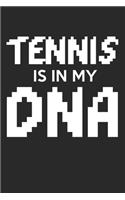 Tennis is in my DNA