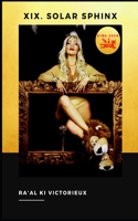 XIX. Solar Sphinx