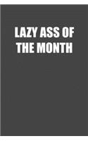 Lazy Ass of the Month