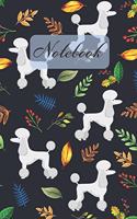 Notebook: White Poodle Dog And Leaves- Diary / Notes / Track / Log / Journal, Book Gifts For Women Men Kids Teens Girls Boys 6x9" 120 Pages