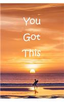 You Got This: nspirational Quote Notebook: 120 Lined Pages Inspirational Quote Notebook To Write In size 6x 9 inches