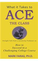 What It Takes to Ace the Class
