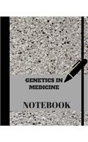 Genetics in Medicine Notebook