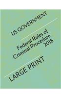 Federal Rules of Criminal Procedure 2018: Large Print