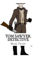 Tom Sawyer, Detective