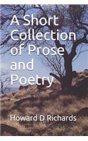 A Short Collection of Prose and Poetry