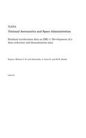 Residual Acceleration Data on IML-1: Development of a Data Reduction and Dissemination Plan