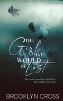 Girl That Would Be Lost