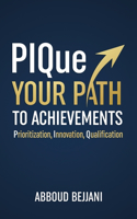 PIQue Your Path to Achievements