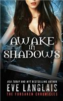 Awake in Shadows: (2 Forsaken Chronicles)