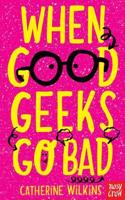 When Good Geeks Go Bad: (Catherine Wilkins)
