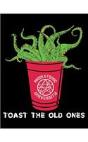 Miskatonic University Toast the Old Ones: 2019 Weekly Planner with Weekly H.P. Lovecraft Quotes, 8.5x11