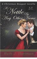 A Nettle by Any Other Name