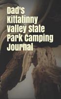 Dad's Kittatinny Valley State Park Camping Journal: Blank Lined Journal for New Jersey Camping, Hiking, Fishing, Hunting, Kayaking, and All Other Outdoor Activities