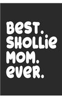 Best Shollie Mom Ever