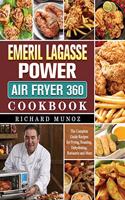 Emeril Lagasse Power Air Fryer 360 Cookbook