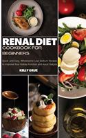 Renal Diet Cookbook for Beginners