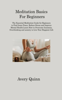 Meditation Basics For Beginners