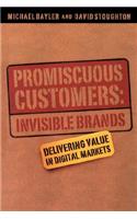 Promiscuous Customers:Invisible Brands