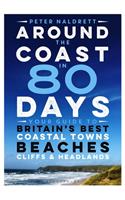 Around the Coast in 80 Days
