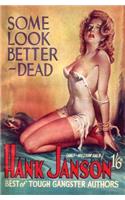 Some Look Better Dead