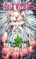 Savage Dragon Volume 7: A Talk With God