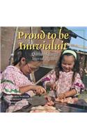 Proud to Be Inuvialuit: Quviahuktunga Inuvialuugama