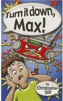 Turn it Down, Max!