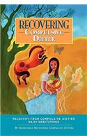 Recovering Compulsive Dieter - Daily Meditations