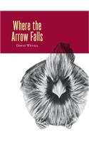 Where the Arrow Falls