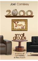 2000 Years of Small Groups