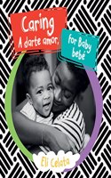 Caring for Baby/A Darte Amor, Bebe