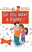 So You Want a Puppy?